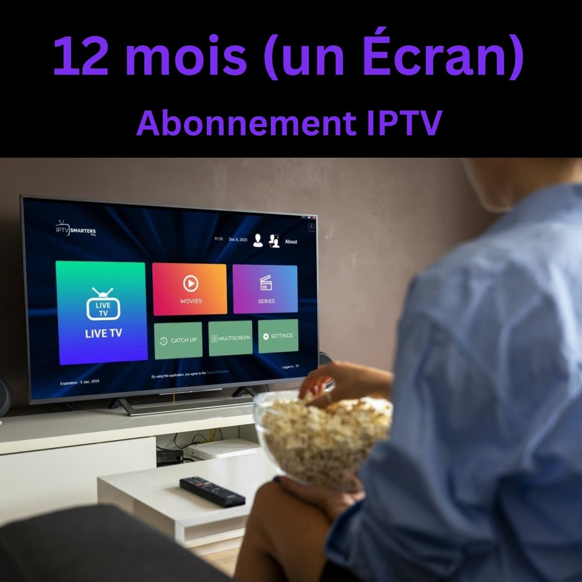 Premium Abonnement IPTV 12 Mois pour 1 Écran – Chaînes HD & 4K, VOD illimitée