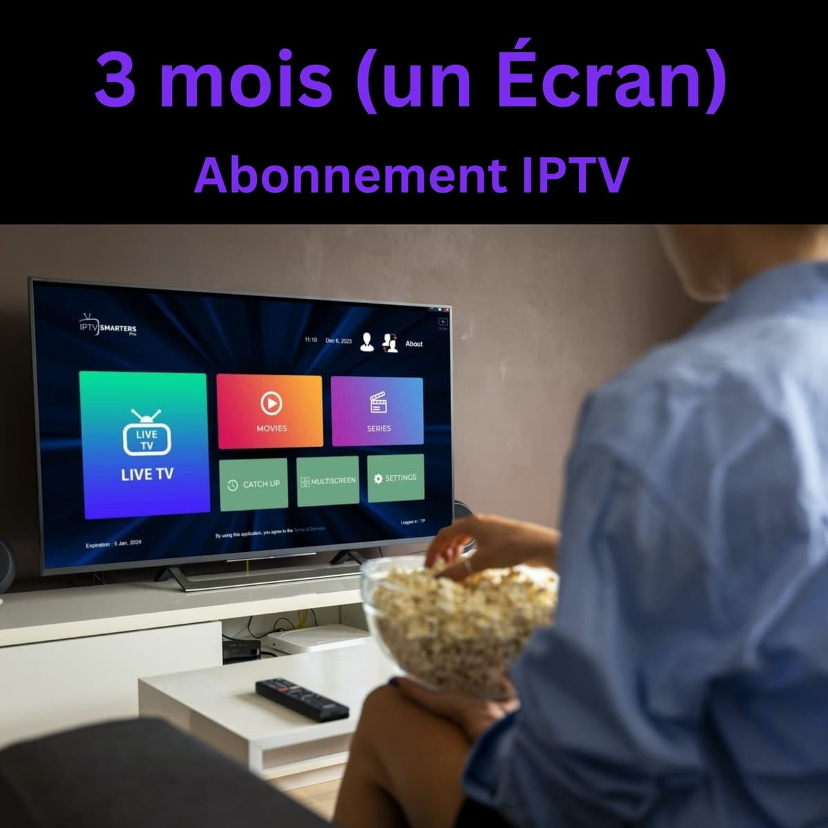 Premium Abonnement IPTV 3 Mois pour 1 Écran – Chaînes HD & 4K, VOD illimitée