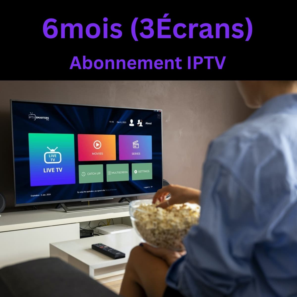 Premium Abonnement IPTV 6 Mois pour 3 Écrans – Chaînes HD & 4K, VOD illimitée